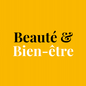 Beauté & Bien-être