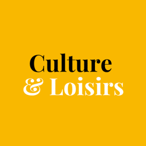 Culture & Loisirs
